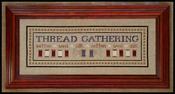 Thread Gathering-Little House Needleworks-