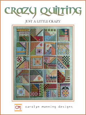 Crazy Quilting, Just A Little Crazy-CM Designs-