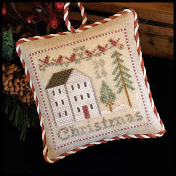 2016 Christmas Ornament-Little House Needleworks-