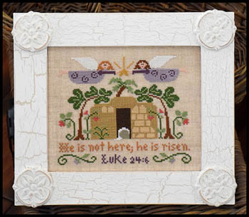 He Is Risen-Little House Needleworks-