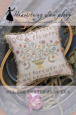 All The Pretty Flowers-Heartstring Samplery-