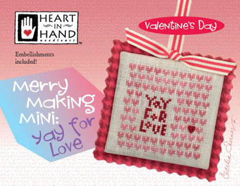 Merry Making Mini-Yay For Love (w/ emb)-Heart In Hand Needleart-