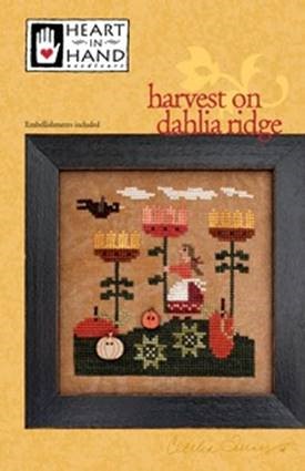 Harvest On Dahlia Ridge (w/ emb)-Heart In Hand Needleart-