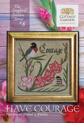 Songbird's Garden #8-Have Courage-Cottage Garden Samplings-