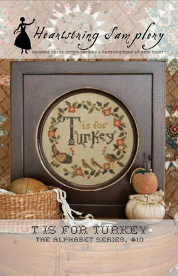 T Is For Turkey-Heartstring Samplery-