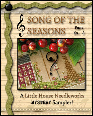 Song Of The Seasons 2-Little House Needleworks-