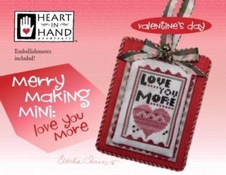 Merry Making Mini-Love You More-Heart In Hand Needleart-