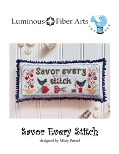 Savor Every Stitch-Luminous Fiber Arts-