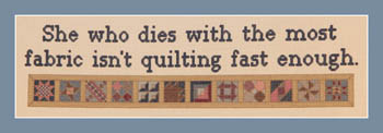 Isn't Quilting Fast Enough-Burdhouse Stitchery-