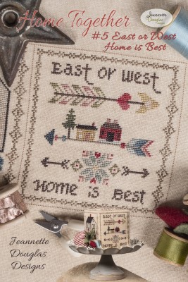 Home Together 5 East Or West, Home Is Best-Jeannette Douglas Designs-