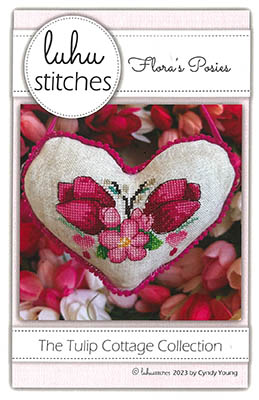 Tulip Cottage Collection-Flora's Posies-Luhu Stitches-