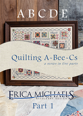 Quilting A-Bee-C's Part #1-Erica Michaels-