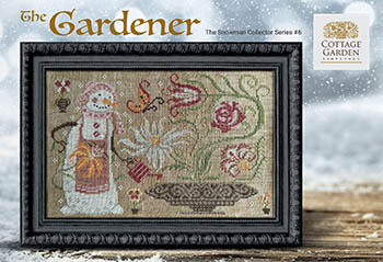 Snowman Collector #6-The Gardener-Cottage Garden Samplings-