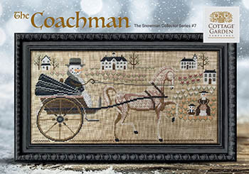 Snowman Collector #7 -The Coachman-Cottage Garden Samplings-