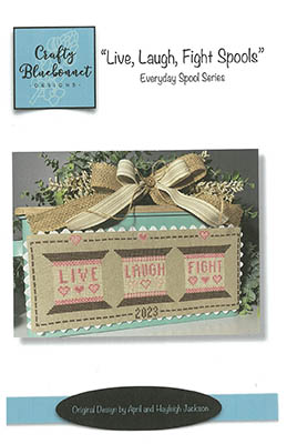 Live, Laugh, Fight Spools-Crafty Bluebonnet Designs-