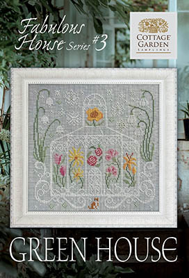 Fabulous House Series #3-Green House-Cottage Garden Samplings-