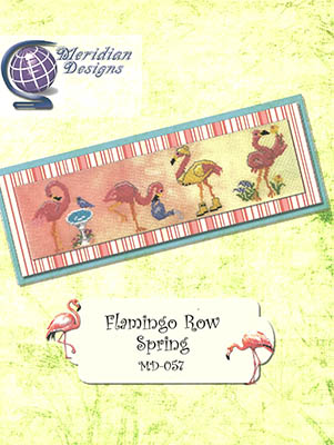 Flamingo Row-Spring-Meridian Designs For Cross Stitch-