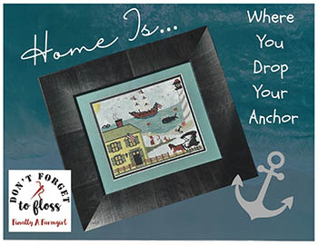 Home Is Where You Drop Your Anchor-Finally A Farmgirl-