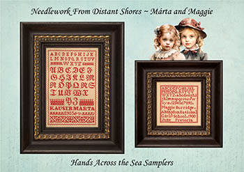 Needlework From Distant Shores-Marta And Maggie-Hands Across The Sea Samplers-