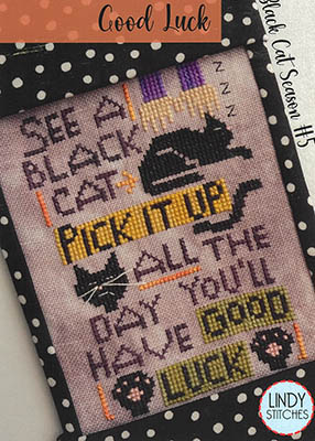 Good Luck-Black Cat Season #5-Lindy Stitches-