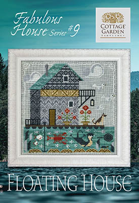 Fabulous House Series #9-Floating House-Cottage Garden Samplings-