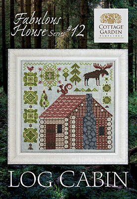 Fabulous House Series #12-Log Cabin-Cottage Garden Samplings-